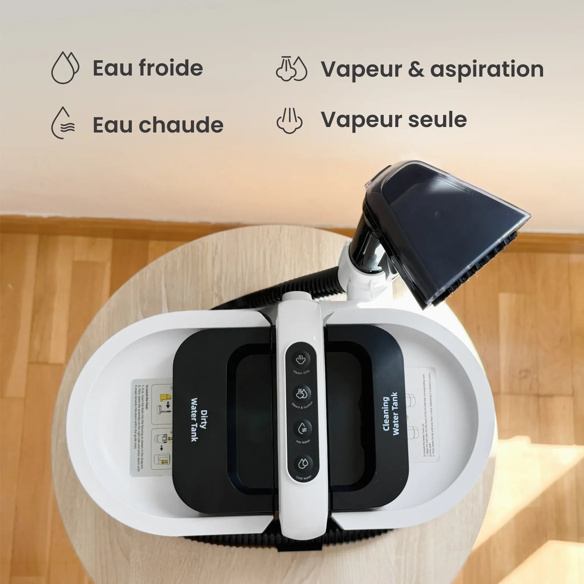 Quatre modes : eau froide, eau chaude, vapeur et aspiration, vapeur seule